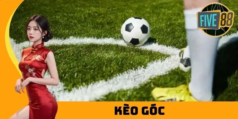 Kèo góc được lòng người chơi